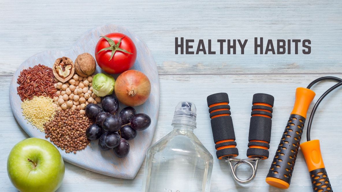 10 Ways to Develop Healthy Habits