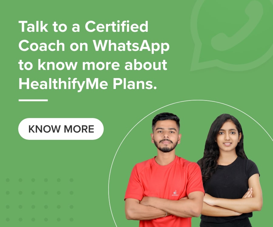 Talk to a certified coach on whatsapp to know more about HealthifyMe Plans